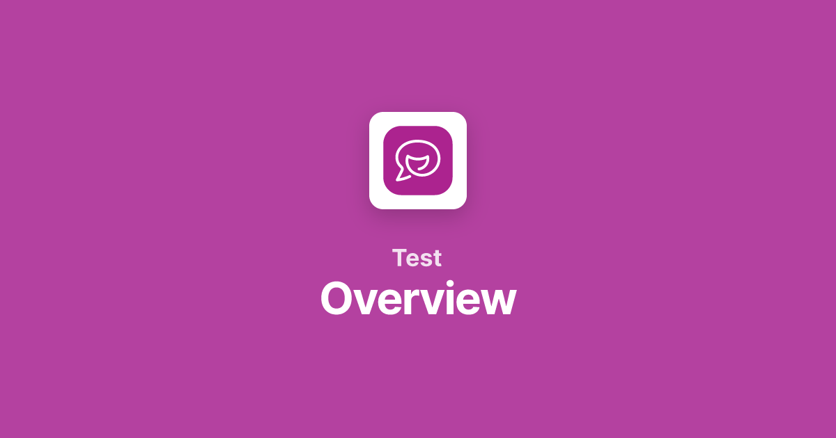 Overview • Test • Serwell